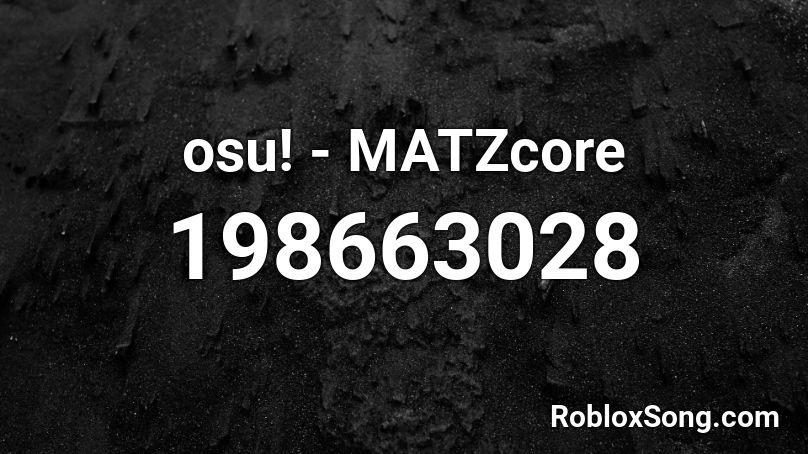 osu! - MATZcore Roblox ID