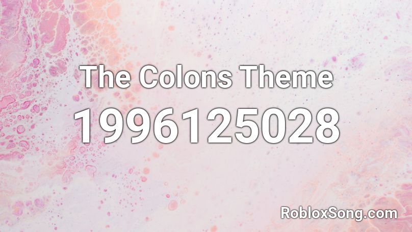 The Colons Theme Roblox ID