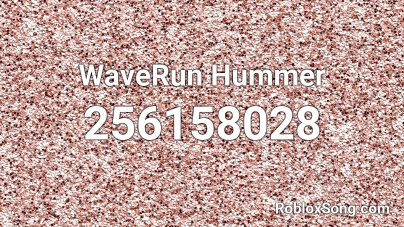WaveRun Hummer Roblox ID