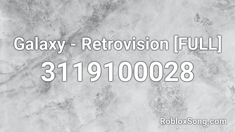 Galaxy Retrovision Full Roblox Id Roblox Music Codes - nightcore paralyzed roblox id