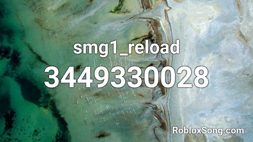 smg1_reload Roblox ID