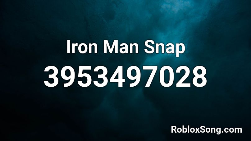 Iron Man Snap Roblox ID