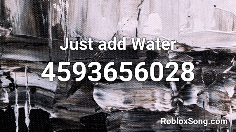 Just add Water Roblox ID