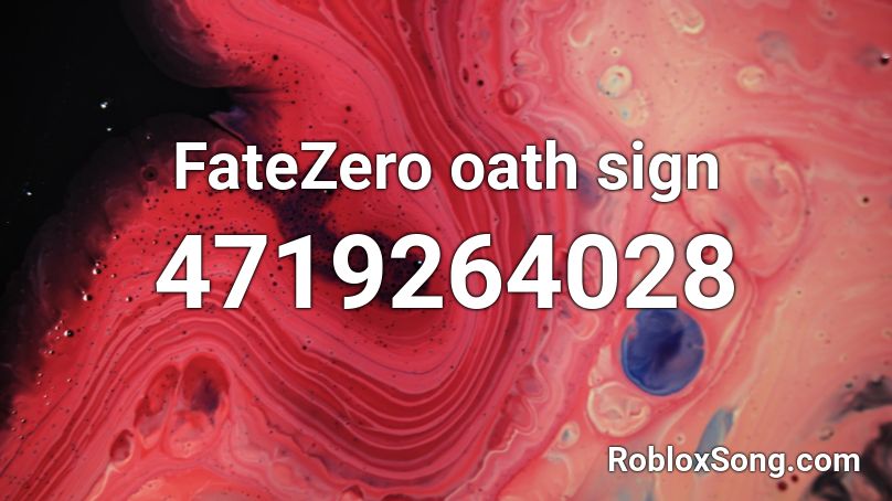 FateZero  oath sign Roblox ID