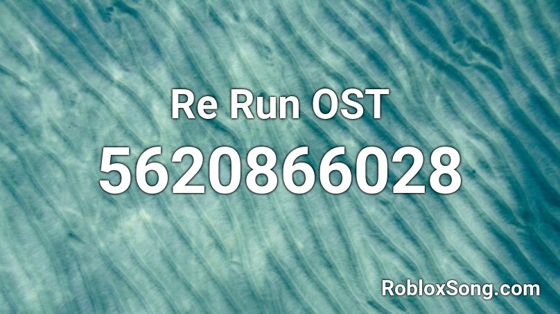 Re Run OST Roblox ID