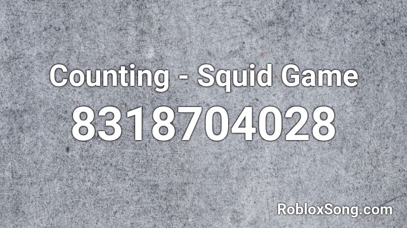 Counting - Squid Game Roblox ID