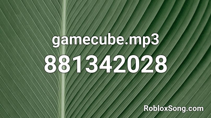 gamecube.mp3 Roblox ID