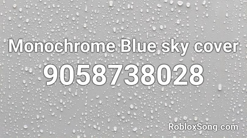 Monochrome Blue sky cover Roblox ID