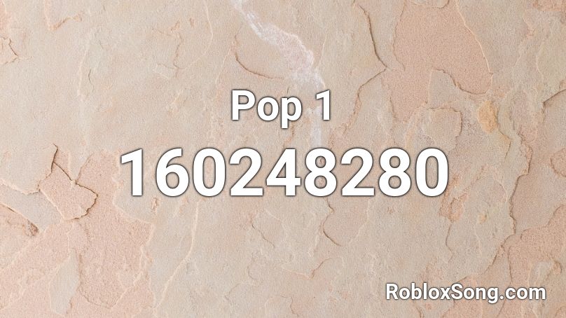 Pop 1 Roblox ID