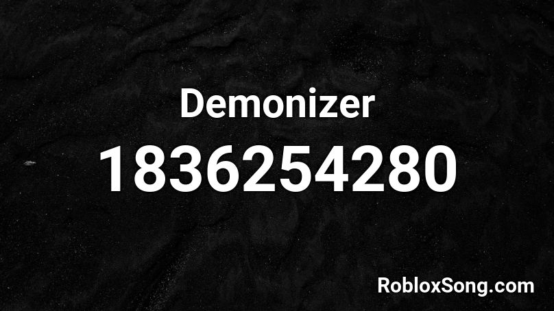 Demonizer Roblox ID
