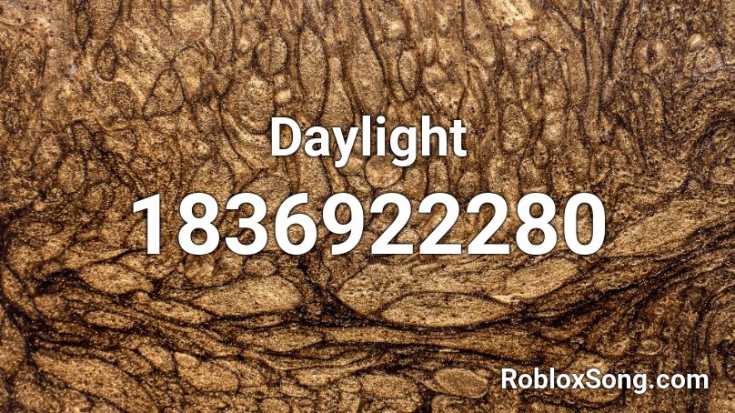 Daylight Roblox ID