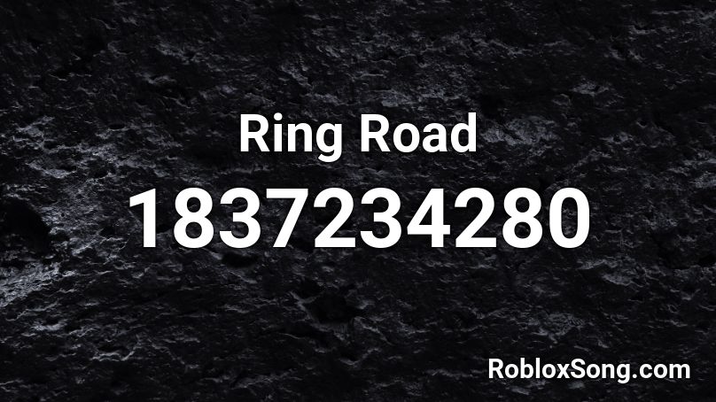 Ring Road Roblox ID