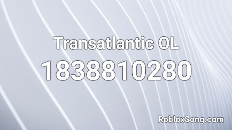 Transatlantic OL Roblox ID