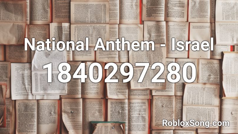 National Anthem - Israel Roblox ID