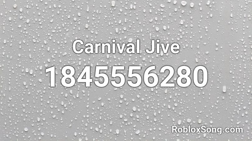 Carnival Jive Roblox ID