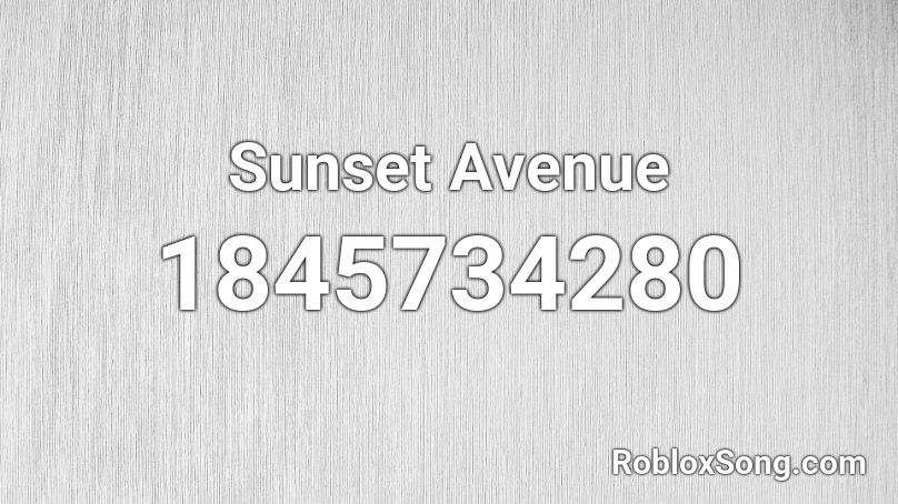 Sunset Avenue Roblox ID