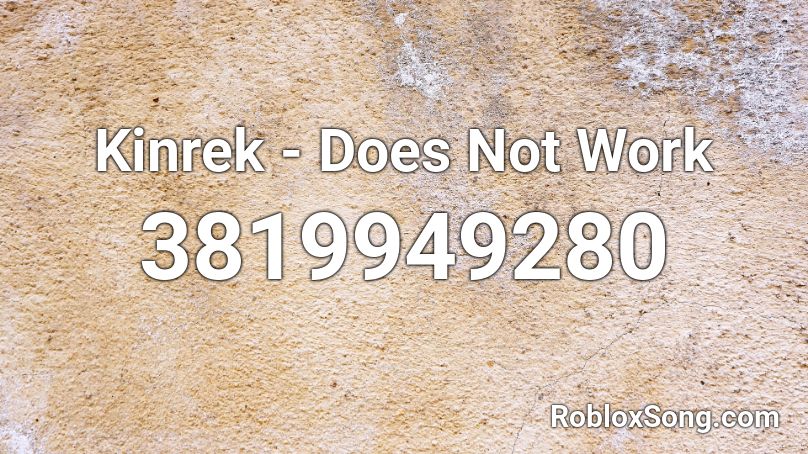 Kinrek - Does Not Work Roblox ID