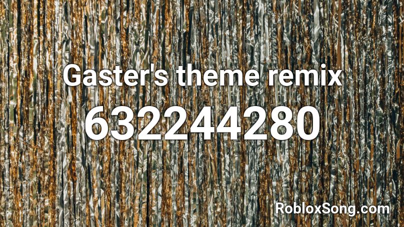 Gaster's theme remix Roblox ID
