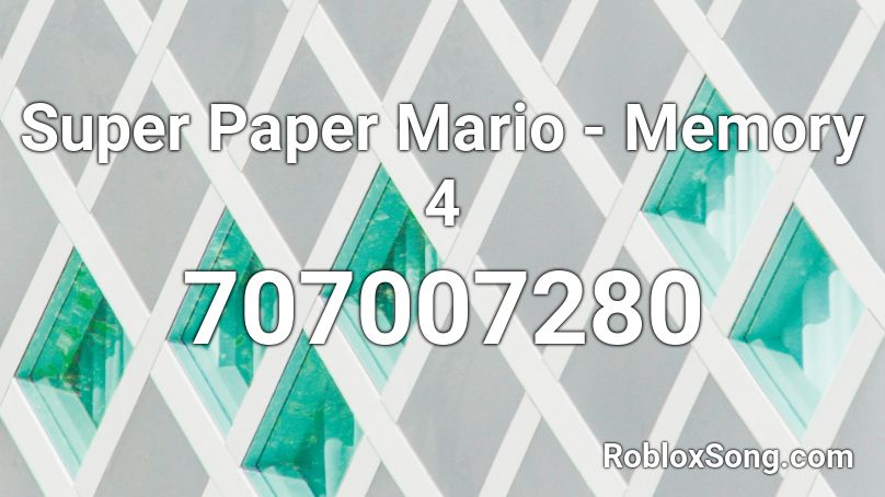 Super Paper Mario - Memory 4 Roblox ID