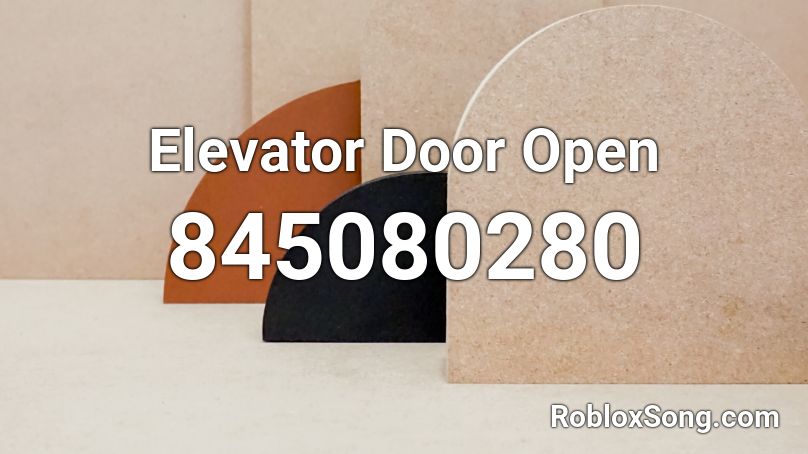 Elevator Door Open Roblox ID