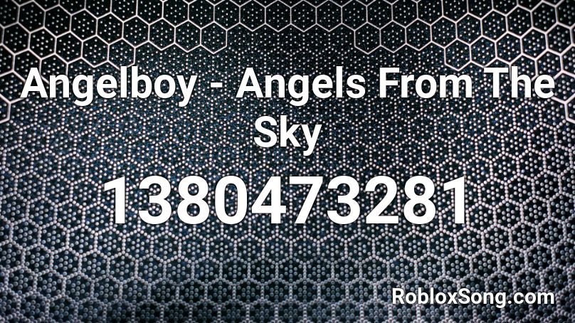 Angelboy - Angels From The Sky Roblox ID
