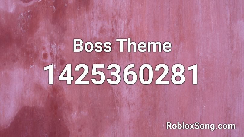 Boss Theme Roblox ID