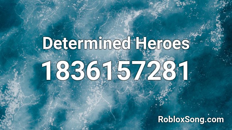 Determined Heroes Roblox ID