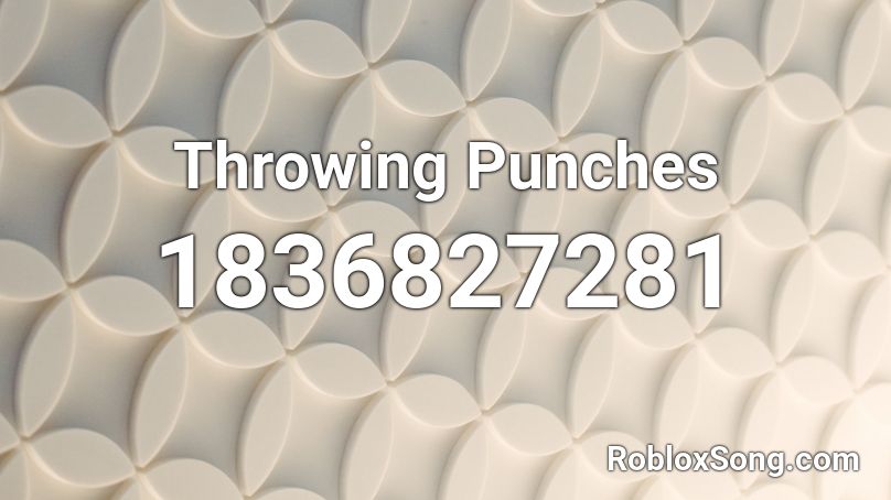 Throwing Punches Roblox ID