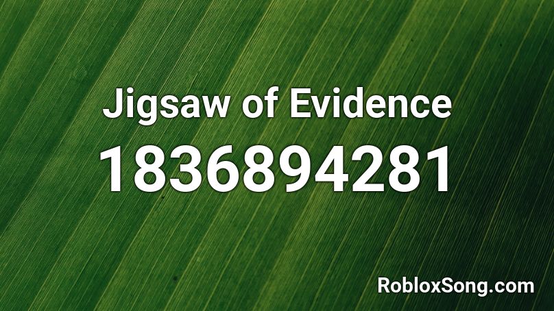 Jigsaw of Evidence Roblox ID