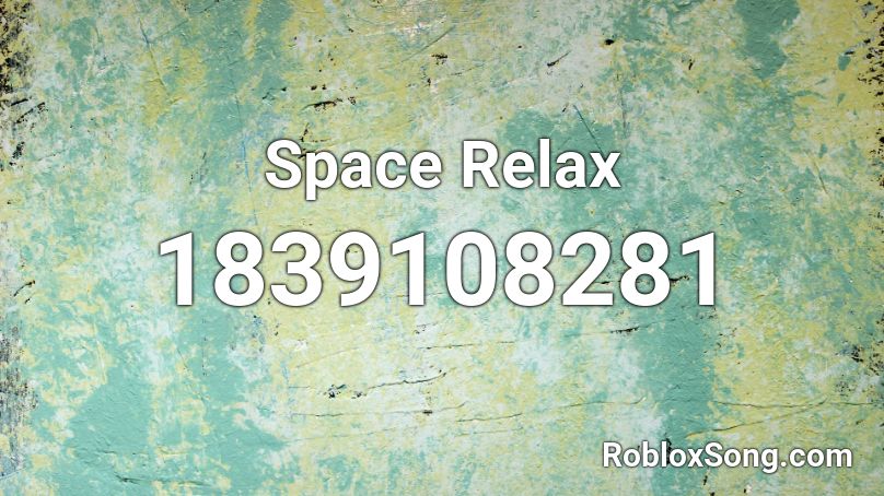 Space Relax Roblox ID