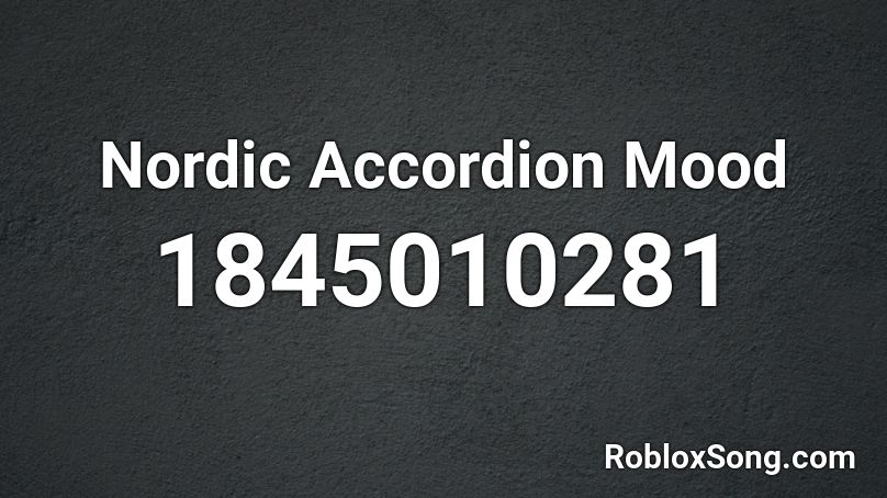 Nordic Accordion Mood Roblox ID