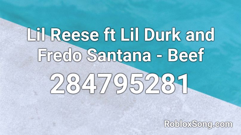 Lil Reese ft Lil Durk and Fredo Santana - Beef  Roblox ID