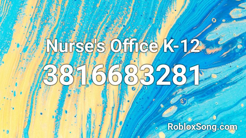 Nurse S Office K 12 Roblox Id Roblox Music Codes - office id codes roblox