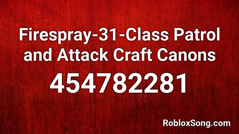 Firespray 31 Class Patrol And Attack Craft Canons Roblox Id Roblox Music Codes - roblox eskimo package