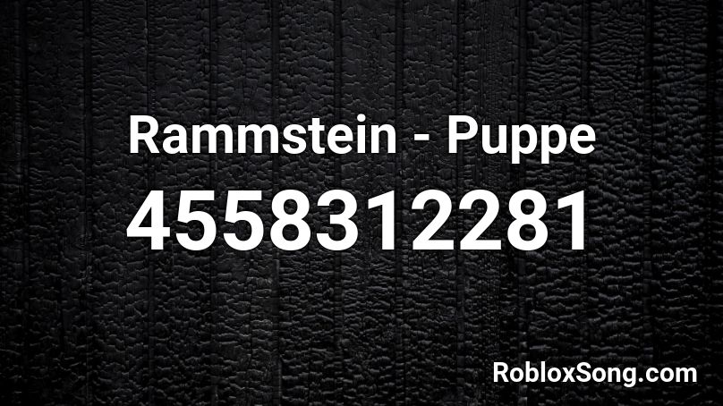 Rammstein - Puppe Roblox ID