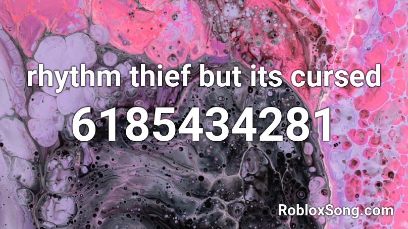 Rhythm Thief But Its Cursed Roblox Id Roblox Music Codes - cursed image roblox id