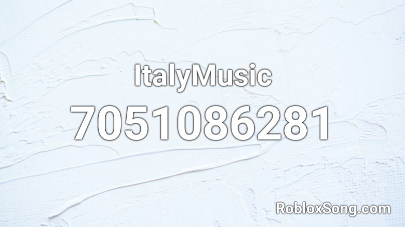 ItalyMusic Roblox ID