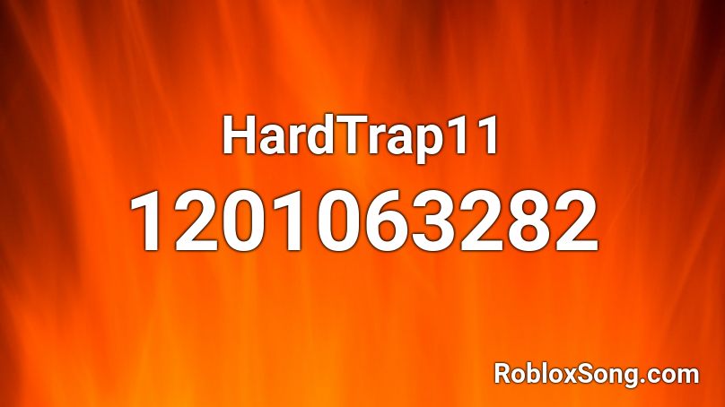HardTrap11 Roblox ID