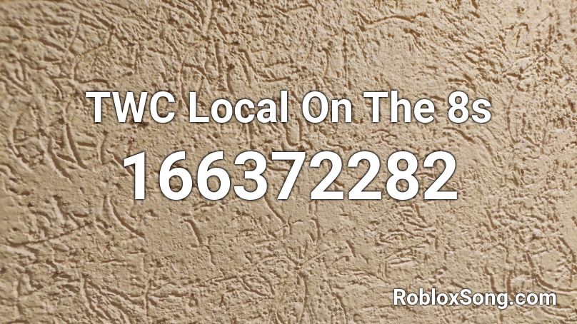 TWC Local On The 8s Roblox ID