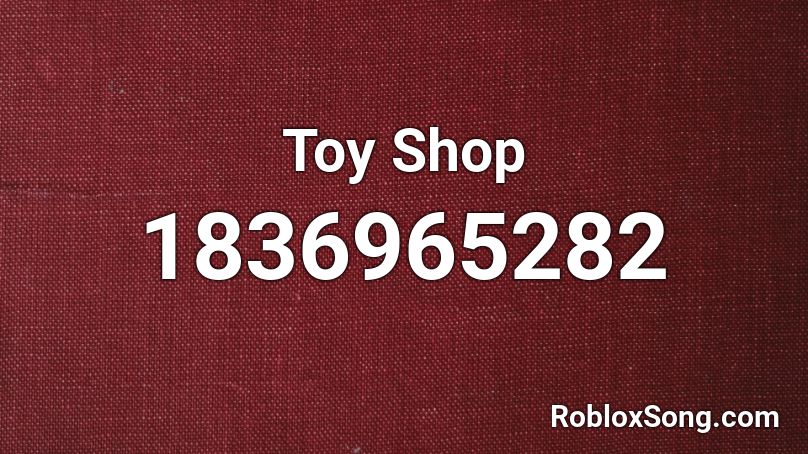 Toy Shop Roblox ID