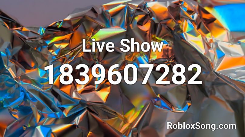 Live Show Roblox ID