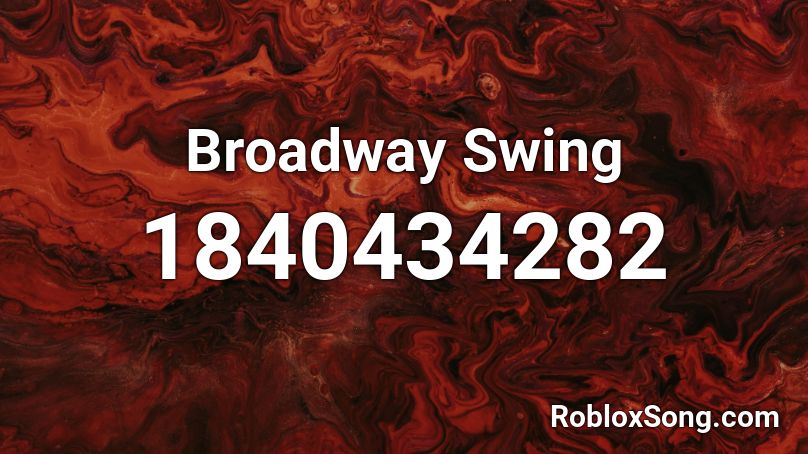 Broadway Swing Roblox ID
