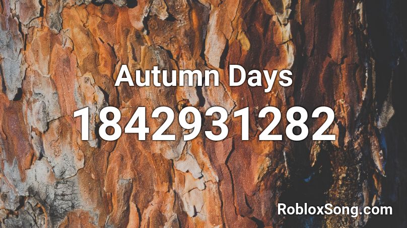 Autumn Days Roblox ID