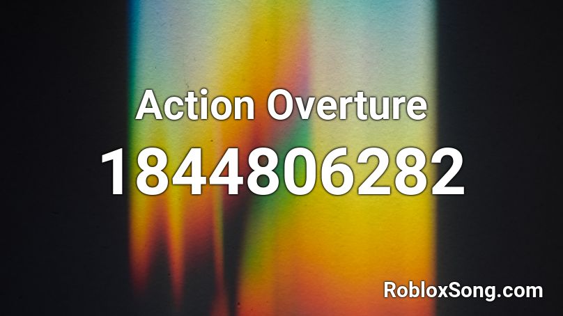 Action Overture Roblox ID