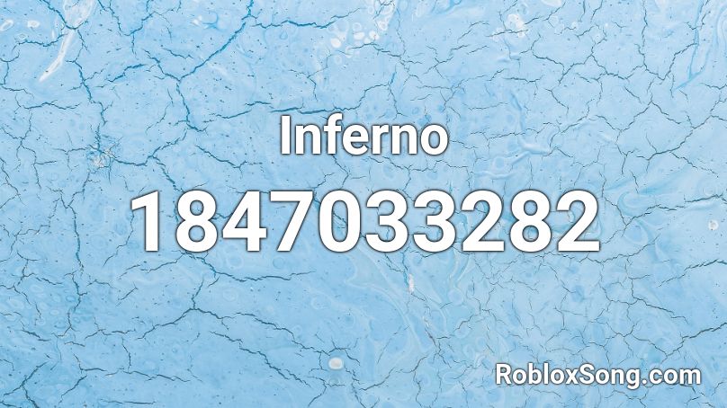 Inferno Roblox ID