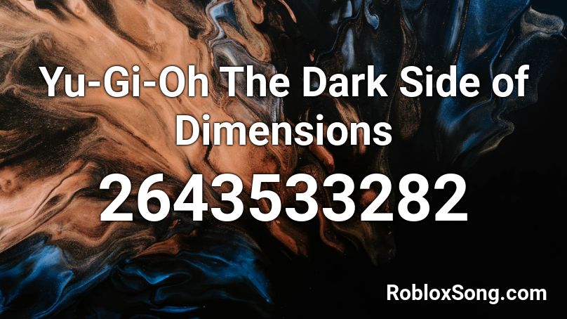 Yu-Gi-Oh The Dark Side of Dimensions Roblox ID