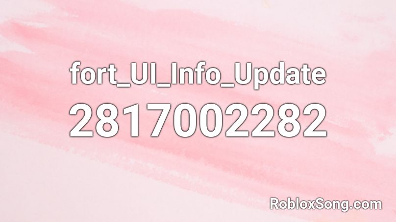 fort_UI_Info_Update Roblox ID