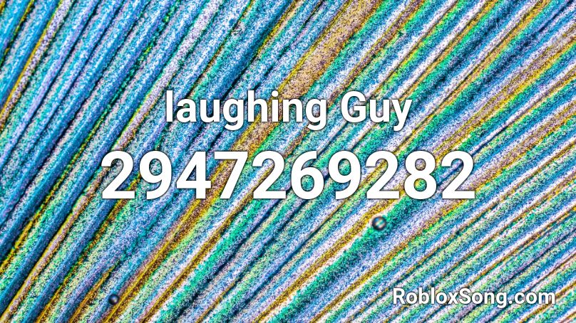 laughing Guy Roblox ID
