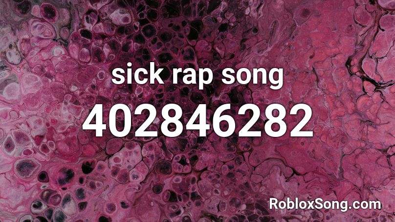 sick rap song Roblox ID