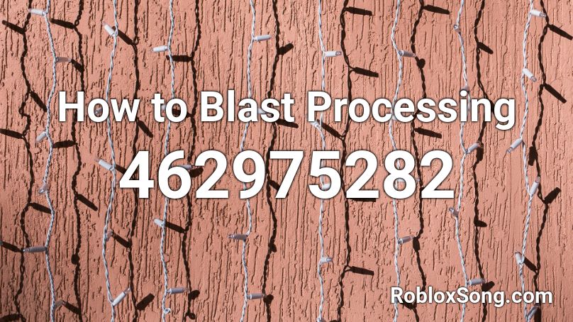 How to Blast Processing Roblox ID